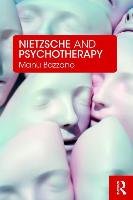 Nietzsche and Psychotherapy - Bazzano Manu