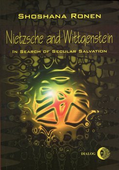 Nietzsche and Wittgenstein - Ronen Shoshana