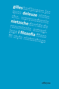 Nietzsche i fiozofia - Deleuze Gilles