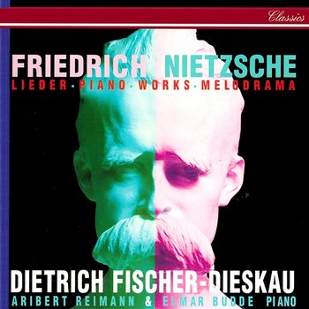 Nietzsche: Lieder, Piano Works & Melodramas - Dietrich Fischer-Dieskau, Aribert Reimann