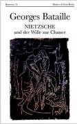 Nietzsche und der Wille zur Chance Bataille Georges
