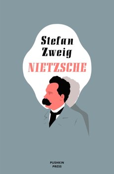 Nietzsche - Stefan Zweig