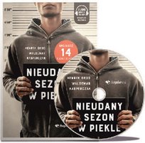 Nieudany sezon w Piekle. Spowiedź 14 gangsterów Kasperczak Waldemar, Dedo Henryk