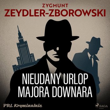 Nieudany urlop majora Downara - Zeydler-Zborowski Zygmunt