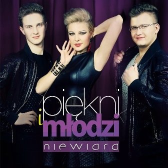 Niewiara - Piękni i Młodzi