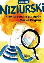Niewiarygodne przygody Marka Piegusa Niziurski Edmund