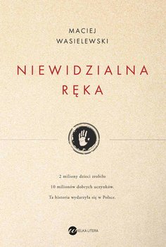 Niewidzialna ręka - Wasielewski Maciej