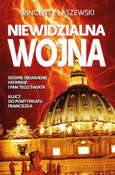 Niewidzialna wojna - Łaszewski Wincenty