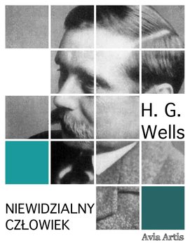Niewidzialny człowiek - Wells Herbert George