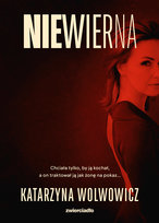 Niewierna. Komisarz Tymon Hanter. Tom 3 Wolwowicz Katarzyna
