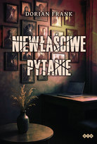 Niewłaściwe pytanie Frank Dorian