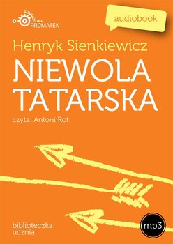 Niewola tatarska - Sienkiewicz Henryk