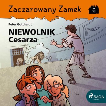 Niewolnik cesarza. Zaczarowany zamek. Tom 6 - Gotthardt Peter