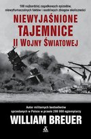 Niewyjaśnione tajemnice II wojny światowej Breuer William