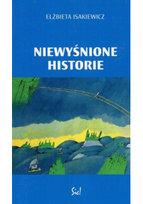 Niewyśnione historie Wydawnictwo Sic!