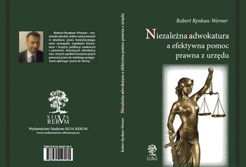 Niezależna adwokatura a efektywna pomoc prawna z urzędu - Rynkun-Werner Robert