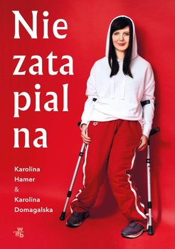 Niezatapialna - Domagalska Karolina, Hamer Karolina