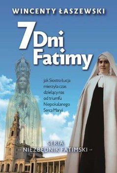 Niezbędnik Fatimski. 7 dni Fatimy - Łaniszewski Wincenty