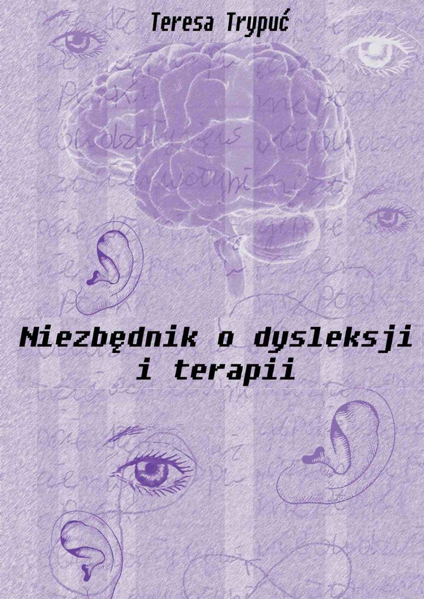 Niezbędnik o dysleksji i terapii - ebook PDF