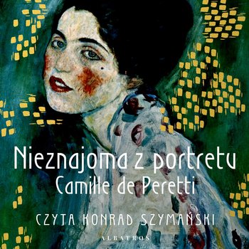 Nieznajoma z portretu - audiobook - Camille de Peretti