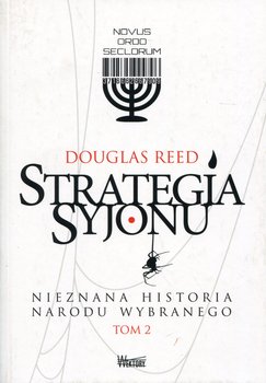 Nieznana historia narodu wybranego. Strategia Syjonu. Tom 2 - Reed Douglas