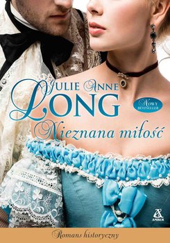 Nieznana miłość. Tom 1 - Long Julie Anne