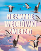 Niezwykłe wędrówki zwierząt. Młodzi Przyrodnicy Fraile Laura