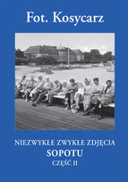 Niezwykłe zwykłe zdjęcia Sopotu. Część 2 Kosycarz Hanna