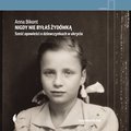 Nigdy nie byłaś Żydówką. Sześć opowieści o dziewczynkach w ukryciu - audiobook&nbsp;-&nbsp;Bikont Anna
