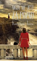 Nigdy nie jest za późno Janus Katarzyna