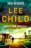 Nigdy nie wracaj. Jack Reacher. Tom 18 - ebook mobi