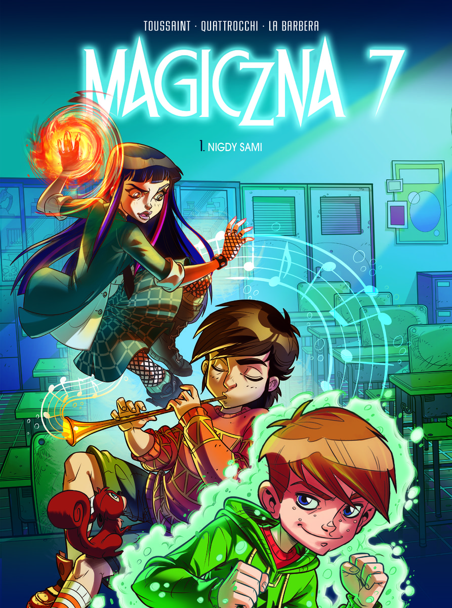 Nigdy sami. Magiczna 7. Tom 1 - Quattrocchi Giuseppe | Książka w Empik