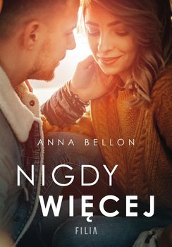 Nigdy więcej - Bellon Anna