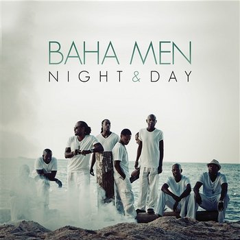 Night & Day - Baha Men