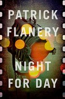 Night for Day Patrick Flanery