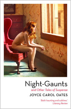 Night Gaunts - Oates Joyce Carol