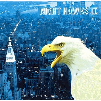 NIGHT HAWKS II - Night Hawks