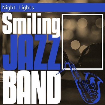 Night Lights - Smiling Jazz Band