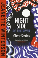 Night Side of the River Winterson Jeanette