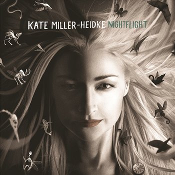 Nightflight - Kate Miller-Heidke