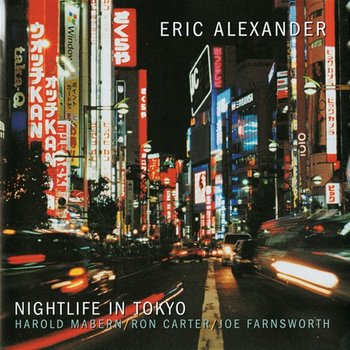 Nightlife In Tokyo - Eric Alexander