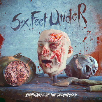 Nightmare Of The Decomposed - Six Feet Under