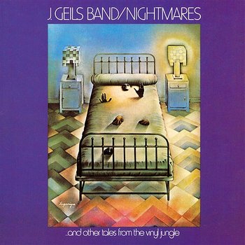 Nightmares...And Other Tales From The Vinyl Jungle - The J. Geils Band