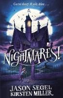 Nightmares! Segel Jason, Miller Kirsten