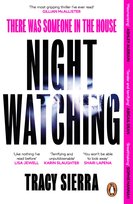 Nightwatching Tracy Sierra