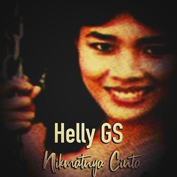 Nikmatnya Cinta - Helly GS