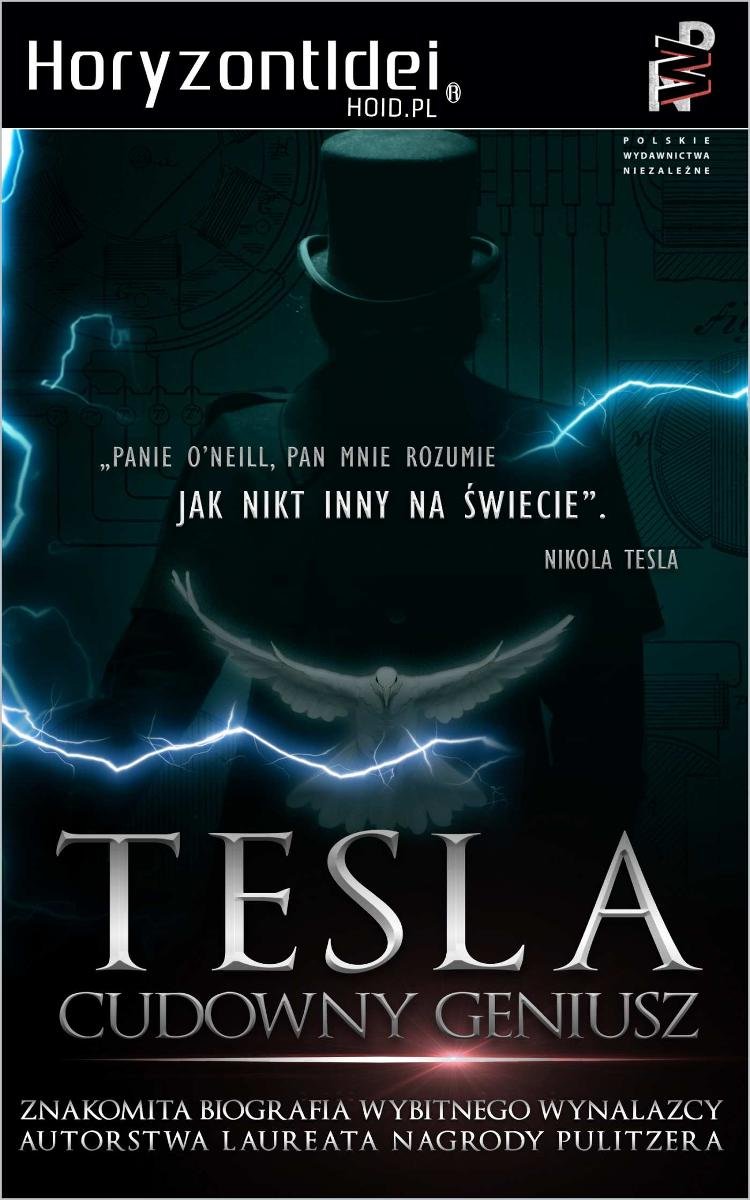 Nikola Tesla. Cudowny Geniusz. Życie Nikoli Tesli - O'Neill John Joseph ...