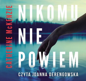 Nikomu nie powiem - McKenzie Catherine