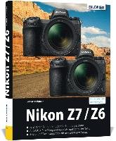 Nikon Z7 / Z6 - Für bessere Fotos von Anfang an - Schlomer Lothar