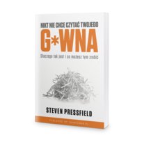 Nikt nie chce czytać Twojego g*wna Pressfield Steven